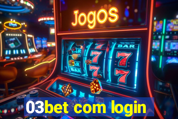 03bet com login